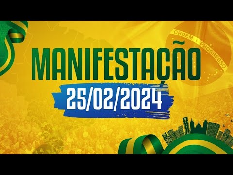 MANIFESTAÇÃO PELO ESTADO DEMOCRÁTICO DE DIREITO 25/02/2024