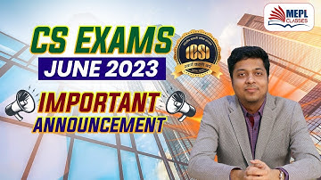 CS EXAMS JUNE 23 - 📣 IMPORTANT ANNOUNCEMENT | MEPL - MOHIT AGARWAL