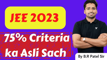 All About 75% Eligibility Criteria for JEE Mains 2023 | JEE Mains 2023 NTA Notification | BR Patel