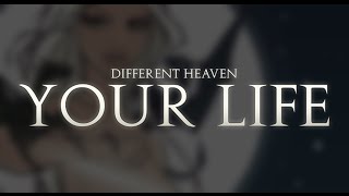 Different Heaven - Your Life Resimi