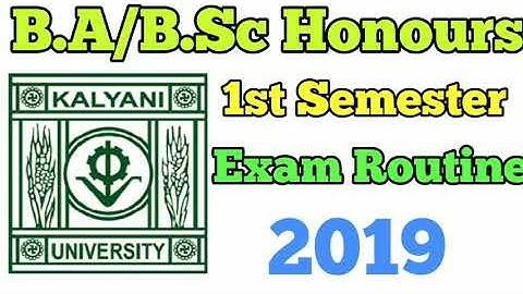 B.A/B.Sc Honours 1st Semester Exam Routine 2019 | Kalyani University
