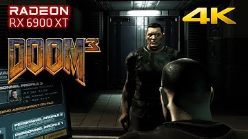 Doom 3 - Absolute HD mod | 4k | Max Setting | 6900 XT