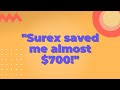 Surex saved me almost $700 on my insurance!