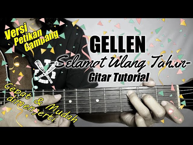 (Gitar Tutorial) GELLEN MARTADINATA - Selamat Ulang Tahun |Mudah & Cepat dimengerti untuk pemula class=