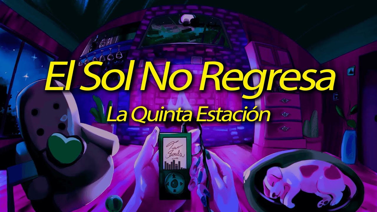 La Quinta Estación - El Sol No Regresa (Lyrics)
