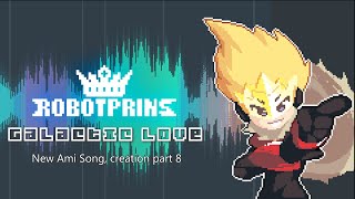 Galactic Love - New Ami Song, creation part 8
