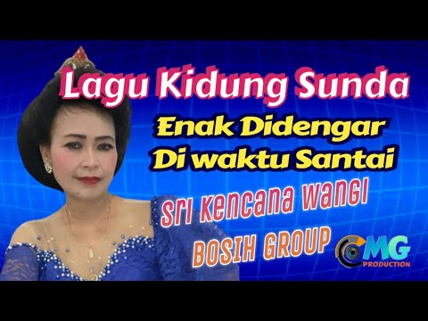 Lagu Sunda Kidung Rahayu Bubuka Paling Enak Untuk Disuasana Santai(Bosih Group)-Mg Studio Multimedia