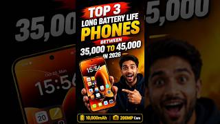 3 super battery life phones. under 45,000