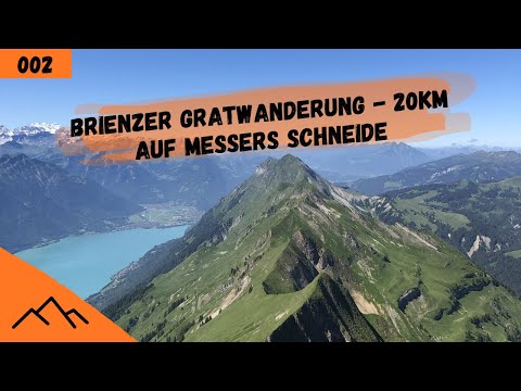 Brienzer Gratwanderung | 20Km auf Messers Schneide | Wandern im Berner Oberland