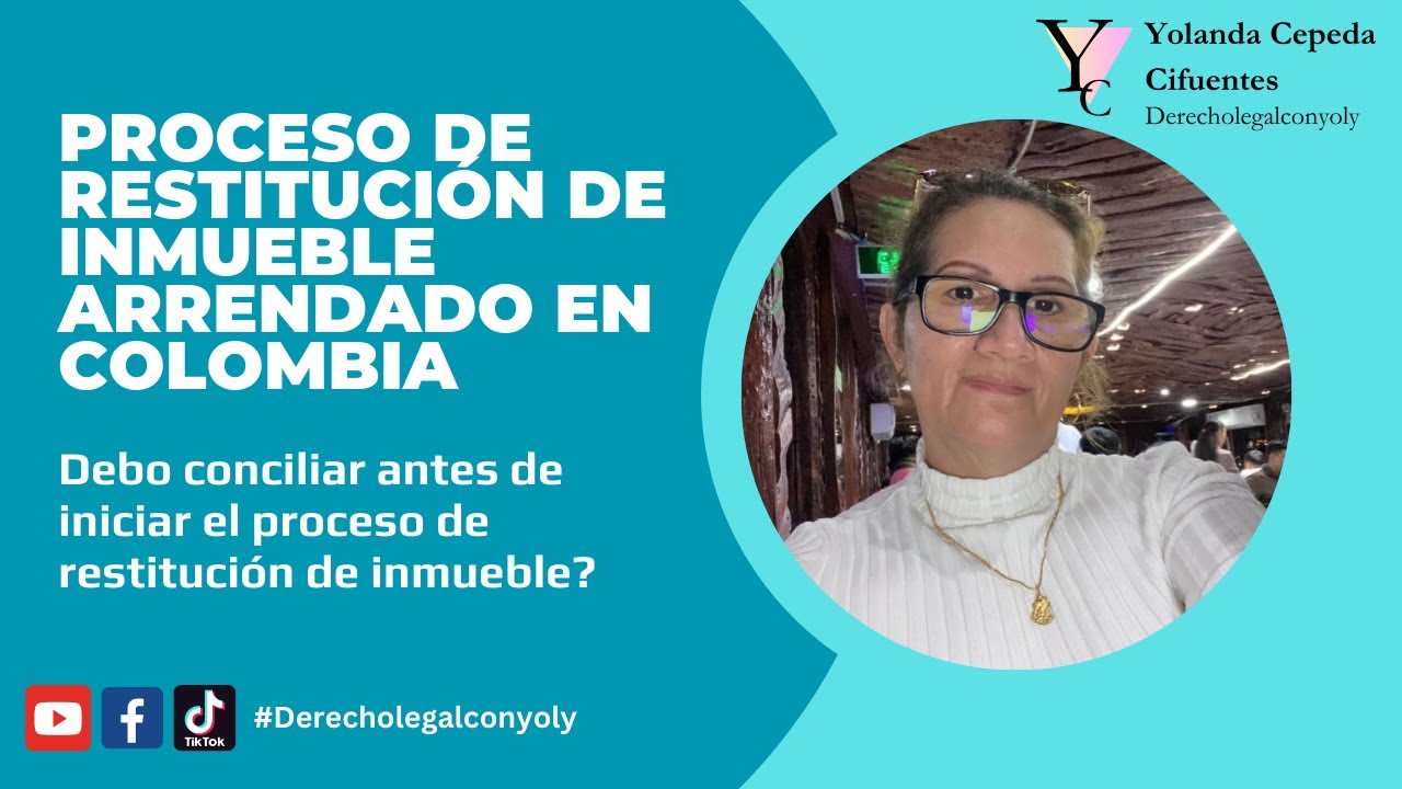 Proceso de Restitución de Inmueble Arrendado en Colombia