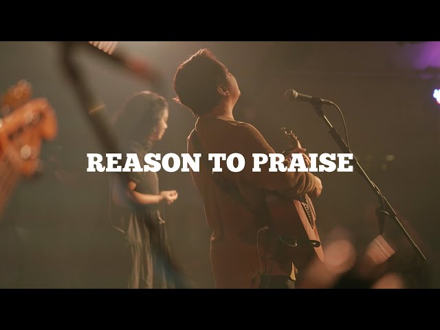 Reason To Praise | His Life Worship class=