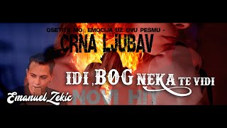 EMANUEL ZEKIĆ - Idi BOG neka te vidi (Official Music&Video ) #2023