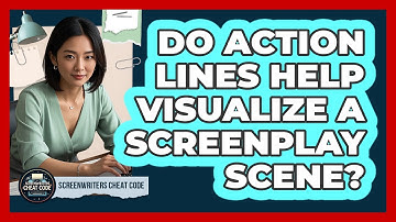 Do Action Lines Help Visualize A Screenplay Scene?