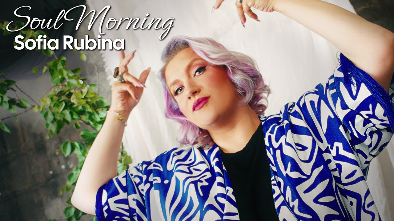 Soul Morning - Sofia Rubina