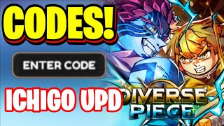 *NEW* ALL ICHIGO UPDATE CODES FOR DIVERSE PIECE! ROBLOX DIVERSE PIECE CODES