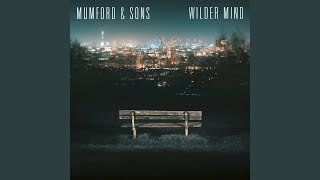 Video thumbnail of "Mumford & Sons - Wilder Mind"