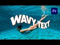 How to Create Wavy Text in Premiere Pro 2023