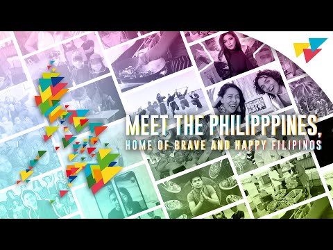 Meet the Philippines, Home of Brave and Happy Filipinos
