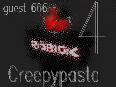 Roblox Creepypasta S Guest 666 Part 4 Youtube - roblox creepypasta s guest 666 part 4