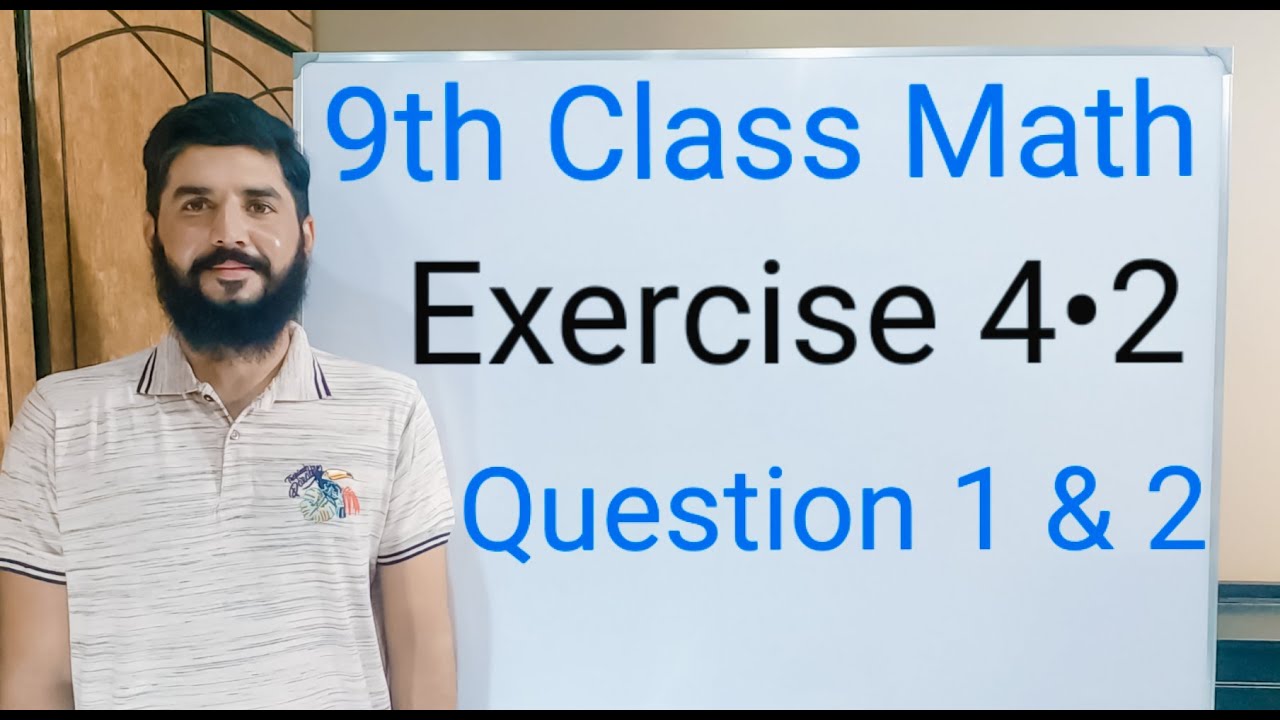 9th class Math Exercise  4.2  Question  1 , 2  Balochistan Board  | FREE EDUCATION | Muhammad Hilal