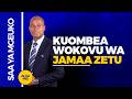 LIVE SAA YA MGEUKO KUOMBEA WOKOVU WA JAMAA ZETU 14 05 2026 
