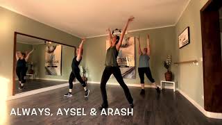 Always, AYSEL & ARASH, Dance Fitness