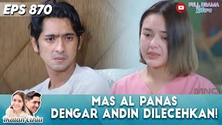 Mas Al Panas Dengar Andin Dilecehkan - Ikatan Cinta