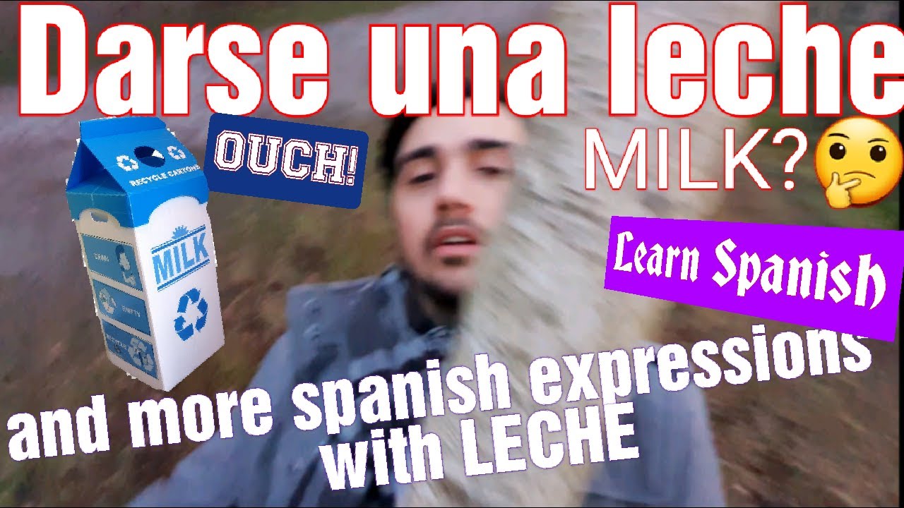 Spanish slangs with LECHE🥛 Study Spanish Online Free YouTube