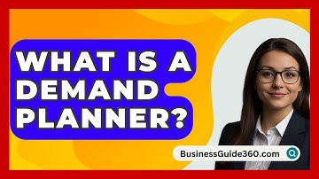 What Is A Demand Planner? - BusinessGuide360.com