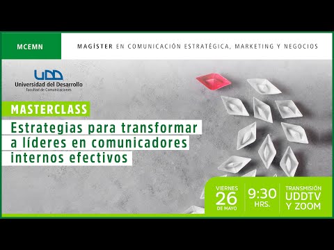 MasterClass | Estrategias para transformar a líderes en comunicadores internos efectivos