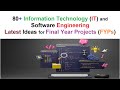 Latest Final Year Project Ideas in Information Technology and Software Engineering
