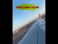 THAILAND VLOG 2019