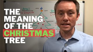 Christmas Tree Symbolism & Meaning