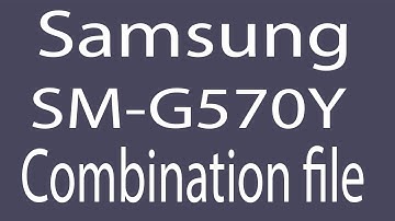 Download Samsung SM-G570Y Combination File | Firmware | Flash File