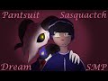 Pantsuit Sasquatch - [Dream Smp Animatic]