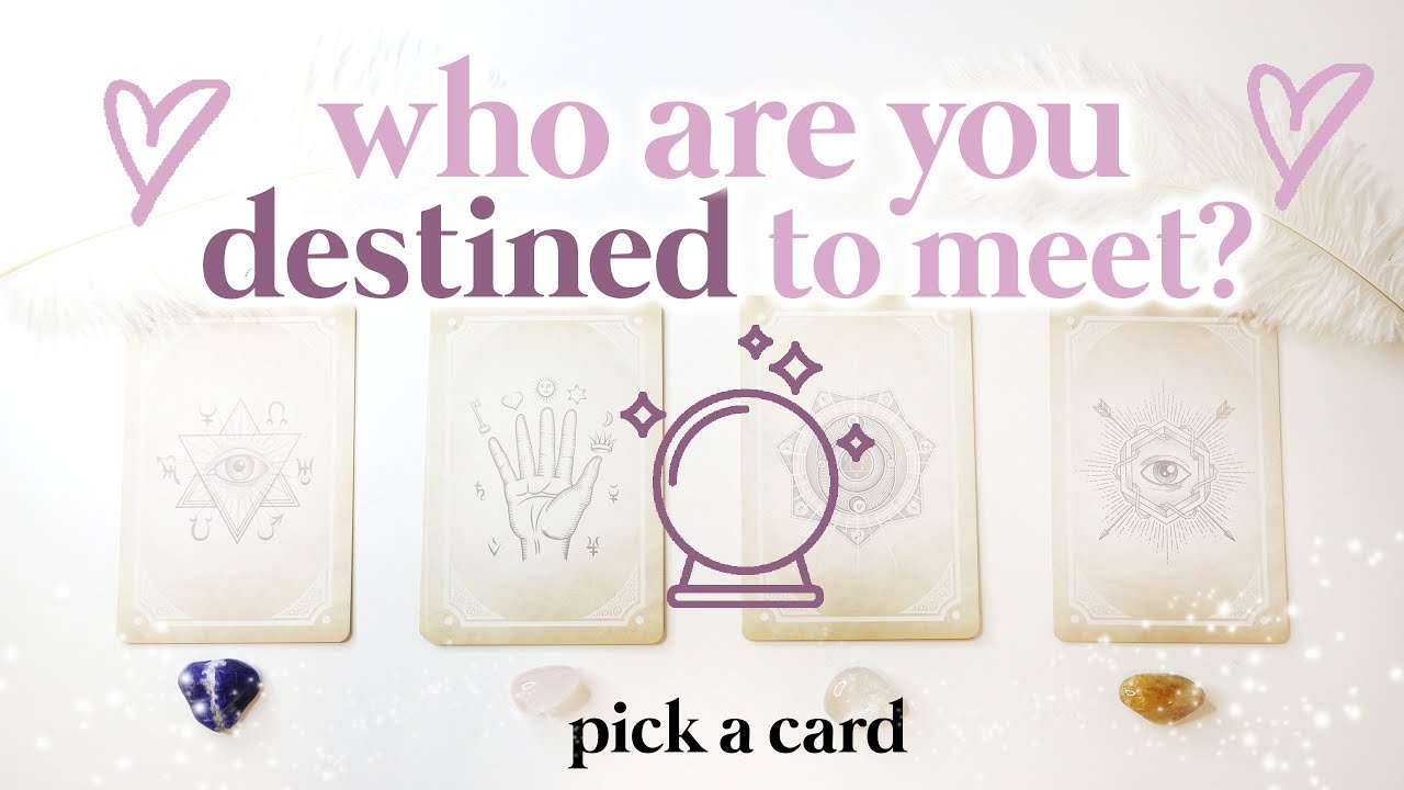 🔮💕 PICK A CARD 💕🔮 | WHO Are You Destined to Meet? - DETAILED!