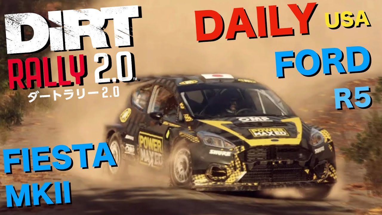 DIRT RALLY 2.0 DAILY USA FORD FIESTA MK II R5 R5で、デイリー、race rally ...