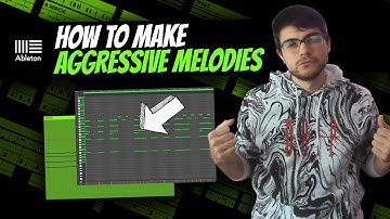 How To Make AGGRESSIVE Melodies | Making Aggressive Trap Melodies In Ableton