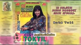 CINTAKU 1 TOK TIL [ ALBUM 12 SELEKSI DISCO DANGDUT EDISI SPECIAL ] - NINI' CARLINA & VARIOUS ARTIST