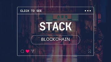 Stacks Blockchain: Building Smart Contracts on Bitcoin