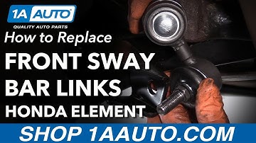 How to Replace Front Sway Bar Links 03-11 Honda Element