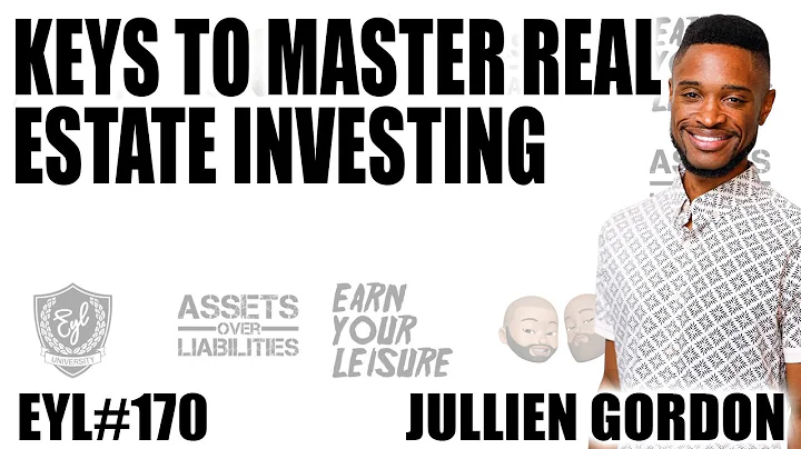 Keys to Master Real Estate Investing with Jullien ...