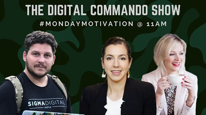 The Digital Commando Show Ep.13 - #MondayMotivatio...