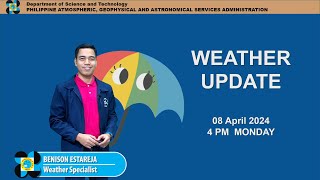 Public Weather Forecast issued at 4PM | April 08, 2024 - Monday