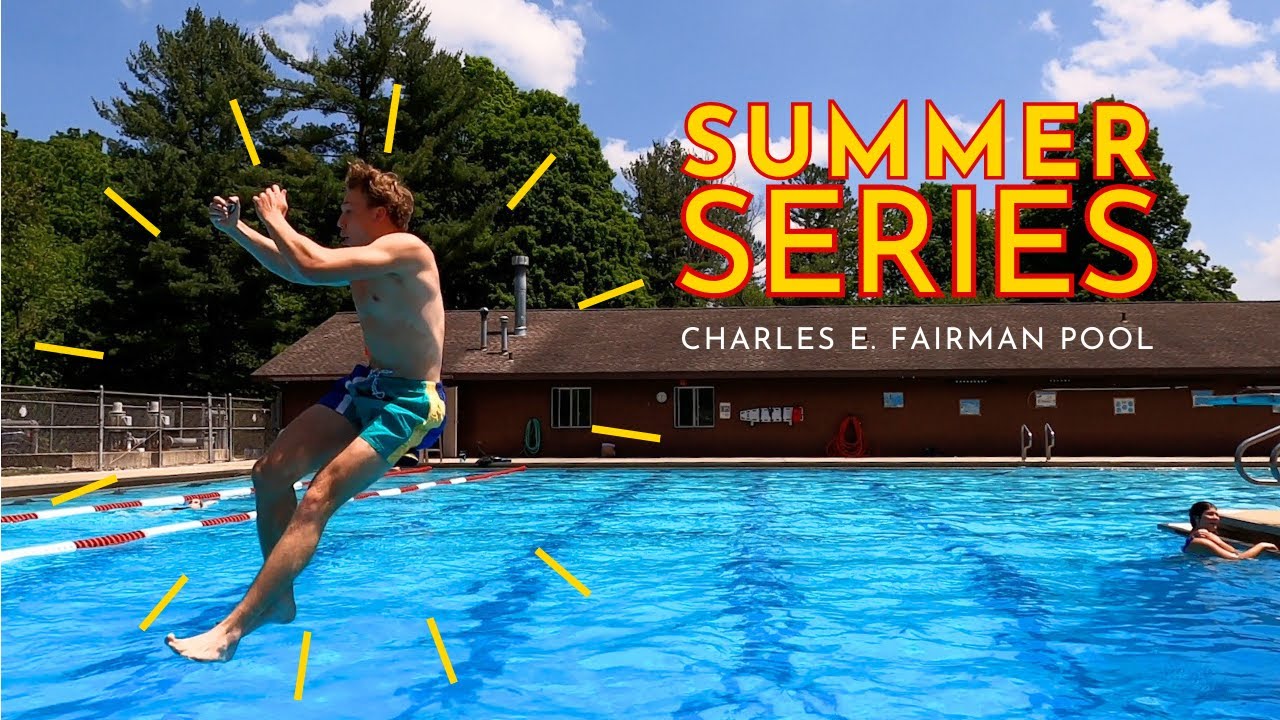2024 Summer Series: Charles E. Fairman Community Pool