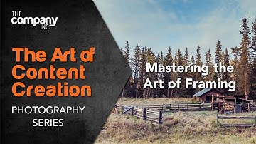 The Art of Content Creation: Photography - 306 - Master the Art of Framing!