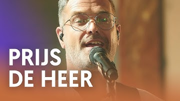 Prijs de Heer met blijde galmen - Nederland Zingt