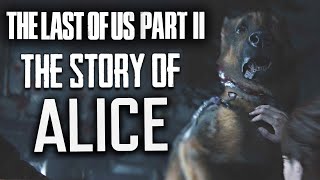 The Last of Us Part 2 - The Tragic Story of Alice the Dog /// All Scenes