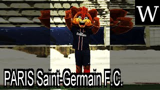 PARIS Saint-Germain F.C. - WikiVidi Documentary