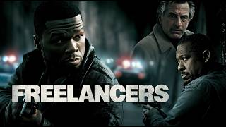 50 CENT WALKS INTO A DEADLY TRAP | Freelancers (Robert De Niro, 50 Cent Film, Action Film)
